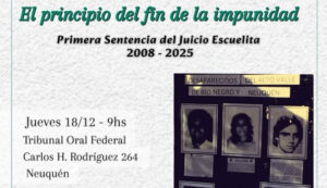 Acto de MEMORIA: a 17 años de la primer sentencia por delitos de lesa humanidad en Neuquén